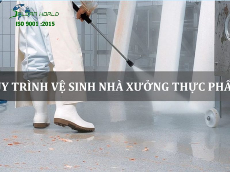 Quy trình vệ sinh nhà xưởng thực phẩm theo tiêu chuẩn HACCP quy trình vệ sinh nhà xưởng thực phẩm